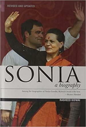 Sonia: A Biography by Rasheed Kidwai