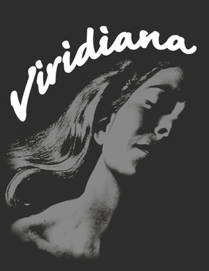 Viridiana: Screenplay by Elizabeth Tubbs