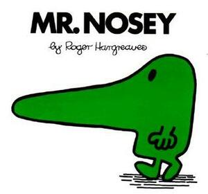 Mr. Nosey by Roger Hargreaves