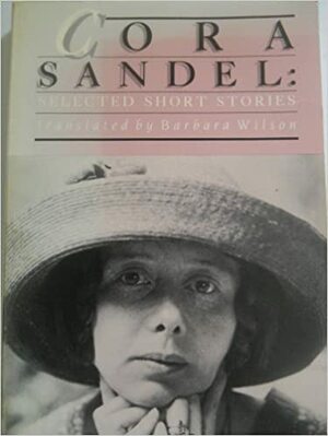 Cora Sandel: Selected Short Stories by Cora Sandel