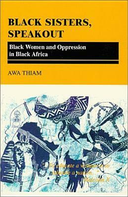 Black Sisters Speak Out by Awa Thiam
