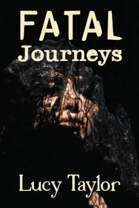 Fatal Journeys by Lucy Taylor