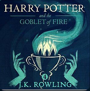 Harry Potter and the Goblet of Fire by J.K. Rowling