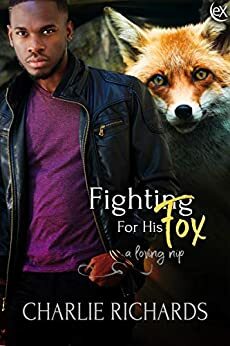 Fighting for his Fox by Charlie Richards