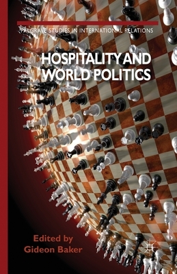 Hospitality and World Politics by Gideon Baker