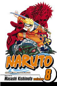 Naruto, Vol. 8: Life-And-Death Battles by Masashi Kishimoto