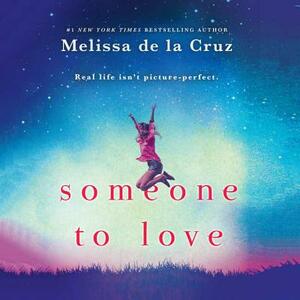 Someone to Love by Melissa de la Cruz