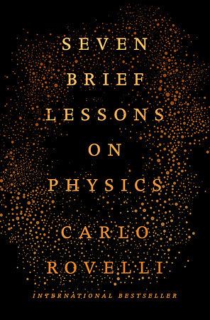 Seven Brief Lessons on Physics by Carlo Rovelli