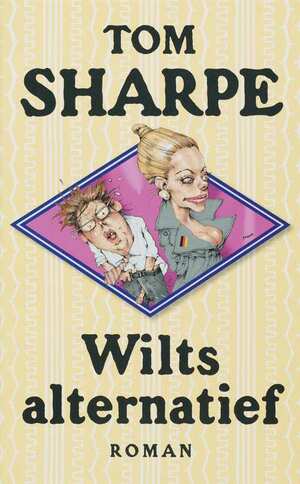 Wilts alternatief by Tom Sharpe