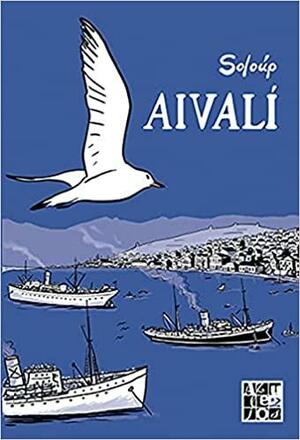 Aivalí: Una ciudad grecoturca en 1922 by Soloúp