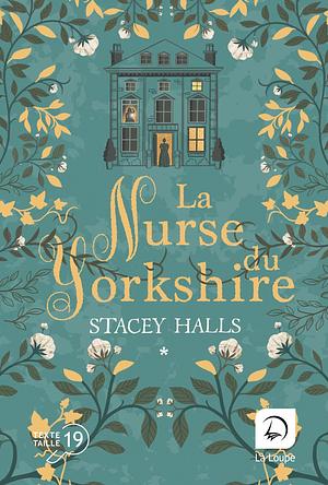La nurse du Yorkshire by Stacey Halls, Stacey Halls