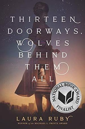 Thirteen Doors, Wolves Behind Them All by Laura Ruby, Laura Ruby