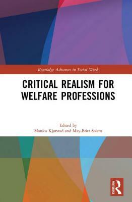 Critical Realism for Welfare Professions by 