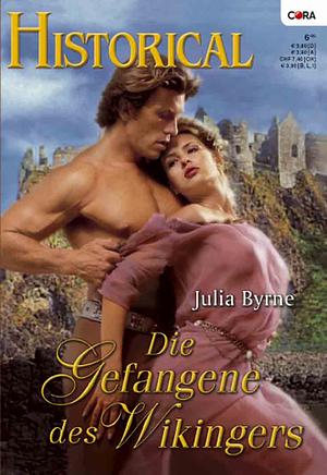 Die Gefangene des Wikingers by Julia Byrne