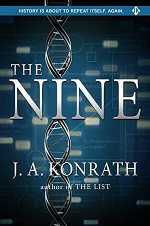 The Nine by J.A. Konrath