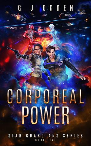 Corporeal Power by G.J. Ogden, G.J. Ogden