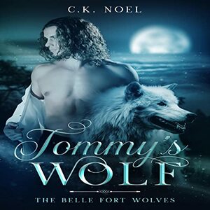 Tommy's Wolf by C.K. Noel