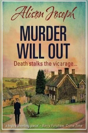 Murder Will Out by Alison Joseph