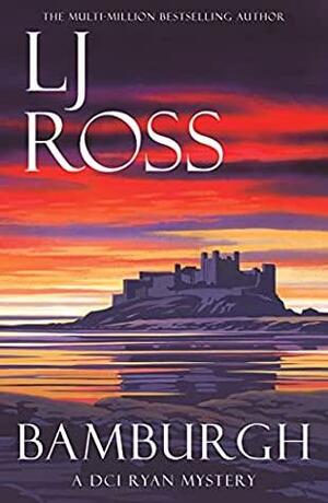 Bamburgh by L.J. Ross