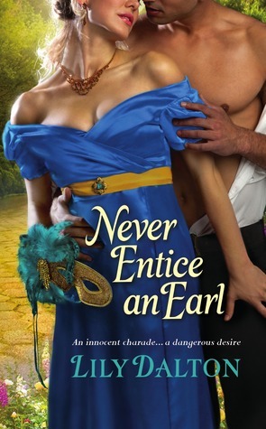 Never Entice an Earl by Lily Dalton