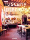 Tuscany Interiors/Interieurs De Toscane/Toskana Interieurs: Interieurs De Toscane = Toskana Interieurs (Interiors by Angelika Taschen, Paolo Rinaldi