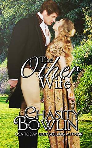 The Other Wife by Chasity Bowlin