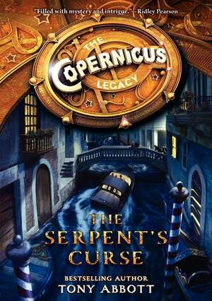 The Serpent's Curse by Bill Perkins, Tony Abbott