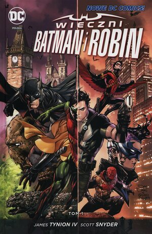 Wieczni Batman i Robin. Tom 1 by Scott Snyder, James Tynion IV