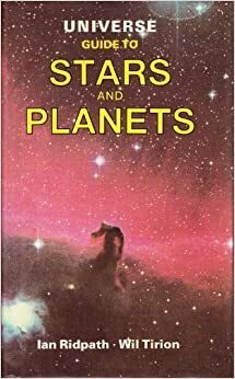 Universe Guide To Stars And Planets by Wil Tirion, Ian Ridpath