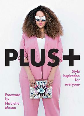 Plus+: Style Inspiration for Everyone by Bethany Rutter