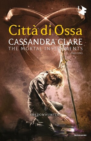 Città di ossa by Cassandra Clare