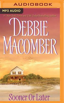 Sooner or Later by Debbie Macomber