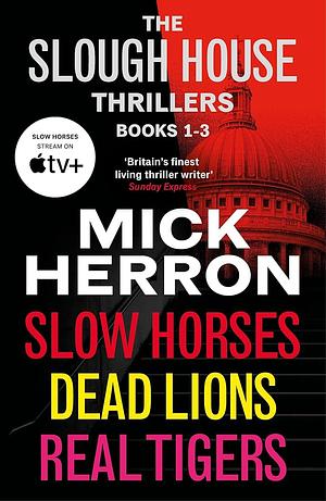 The Slough House Thrillers Books 1-3 by Mick Herron