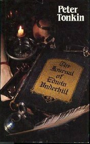 The Journal of Edwin Underhill by Peter Tonkin