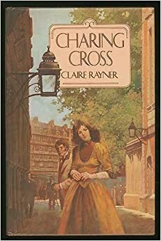 Charing Cross by Claire Rayner
