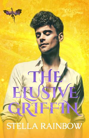 The Elusive Griffin by Stella Rainbow