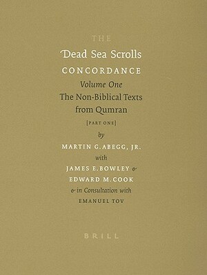 The Dead Sea Scrolls Concordance (Set) by Martin Abegg, Edward Cook, James Bowley