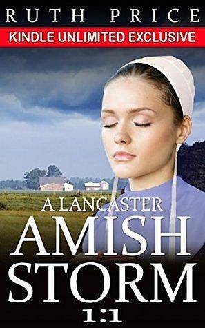 A Lancaster Amish Storm - Book 1 by Ruth Price, Ruth Price