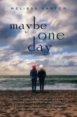 Maybe One Day by Melissa Kantor