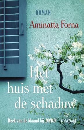 Het huis met de schaduw by Aminatta Forna