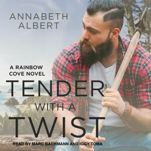Tender with a Twist by Annabeth Albert