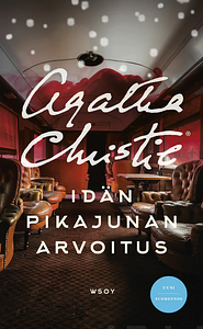 Idän pikajunan arvoitus by Agatha Christie
