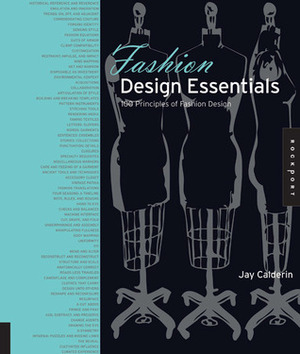 Fashion Design Essentials: 100 Principles of Fashion Design by Jay Calderin