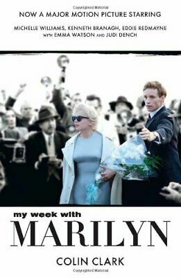 My Week with Marilyn: The Prince, the Showgirl and Me My Week with Marilyn by Colin Clark, Adrian Hodges