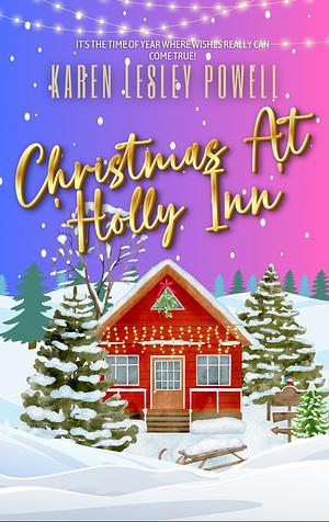Christmas at 'Holly Inn' by Karen Powell