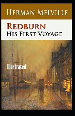 Redburn Illustrated by Herman Melville