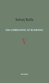 Om udregning af rumfang V by Solvej Balle