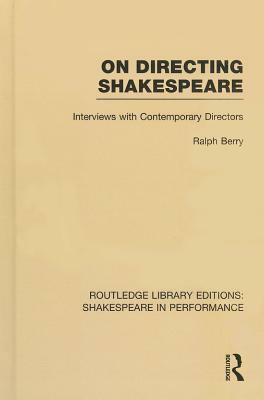 On Directing Shakespeare by Ralph Berry
