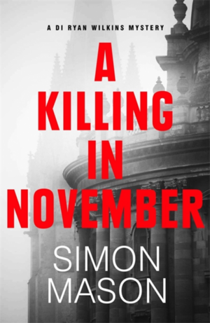 A Killing in November by Simon Mason