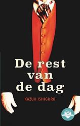 De rest van de dag by Kazuo Ishiguro